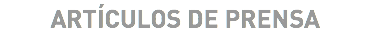 ARTÍCULOS DE PRENSA